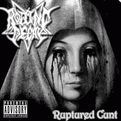 Rotting Decay : Ruptured Cunt